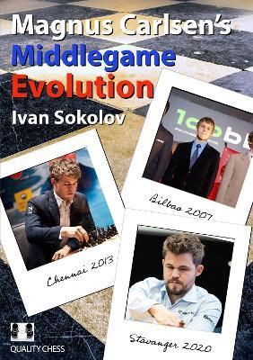Magnus Carlsen's Middlegame Evolution - Ivan Sokolov - cover