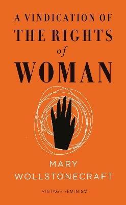 A Vindication of the Rights of Woman (Vintage Feminism Short Edition) - Mary Wollstonecraft - cover
