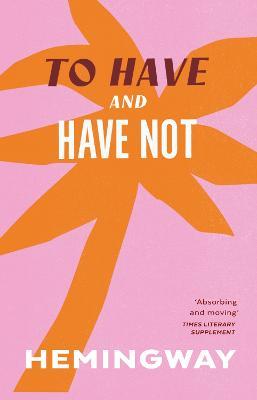 To Have and Have Not - Ernest Hemingway - cover
