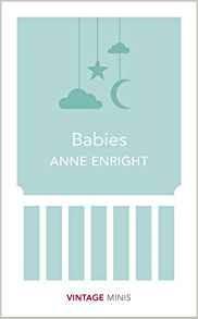 Babies: Vintage Minis - Anne Enright - cover