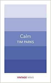 Calm: Vintage Minis - Tim Parks - cover