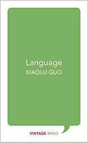 Language: Vintage Minis - Xiaolu Guo - cover