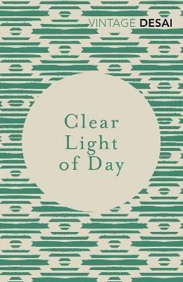 Clear Light of Day: A BBC Between the Covers Big Jubilee Read Pick - Anita Desai - cover