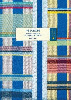 In Europe (Vintage Classic Europeans Series) - Geert Mak - cover