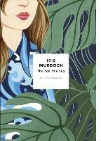 The Sea, The Sea: (Vintage Classics Murdoch Series) - Iris Murdoch - cover