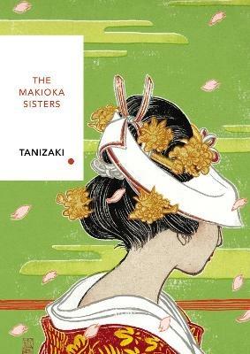 The Makioka Sisters (Vintage Classics Japanese Series) - Junichiro Tanizaki - cover