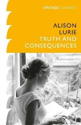Truth and Consequences - Alison Lurie - cover