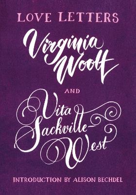Love Letters: Vita and Virginia - Vita Sackville-West,Virginia Woolf - cover