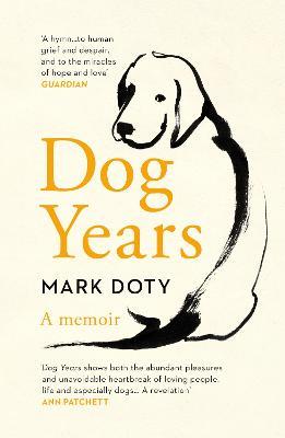 Dog Years: A Memoir - Mark Doty - cover