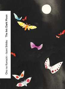 Libro in inglese The Ink Dark Moon Izumi Shikibu Ono no Komachi
