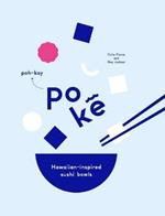 Poke: Hawaiian-Inspired 'Sushi' Bowls