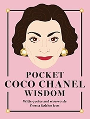 Pocket Coco Chanel Wisdom: Witty Quotes and Wise Words From a Fashion Icon - Hardie Grant Books - cover