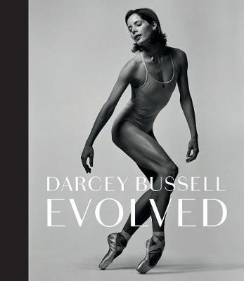 Darcey Bussell: Evolved - Darcey Bussell - cover