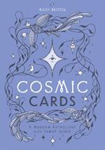 Cosmic Cards: A Modern Astrology and Tarot Guide