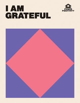 I AM GRATEFUL - Hardie Grant Books - cover