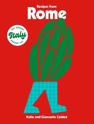 Recipes from Rome - Katie Caldesi,Giancarlo Caldesi - cover