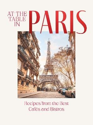 At the Table in Paris: Recipes from the Best Cafés and Bistros - Jan Thorbecke Verlag - cover