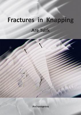 Fractures in Knapping - Are Tsirk - cover
