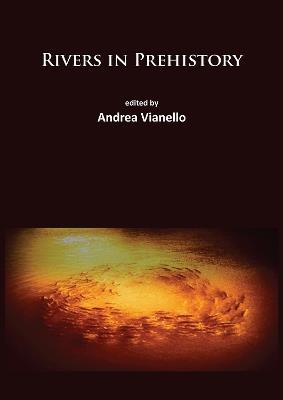 Rivers in Prehistory - cover