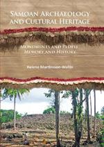 Samoan Archaeology and Cultural Heritage: Monuments and People, Memory and History