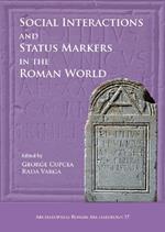 Social Interactions and Status Markers in the Roman World