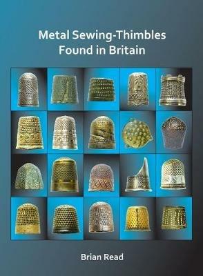 Metal Sewing-Thimbles Found in Britain - Brian Read - cover