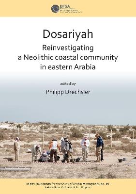Dosariyah: An Arabian Neolithic Coastal Community in the Central Gulf - cover