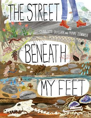 The Street Beneath My Feet - Charlotte Guillain - cover