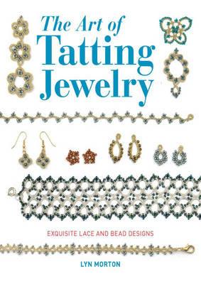 Art of Tatting Jewelry, The - L Morton - cover