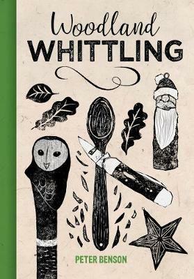 Woodland Whittling - Peter Benson - cover