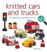 Knitted Cars and Trucks: A Collection of Vehicles to Knit