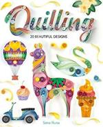 Quilling: 20 Beautiful Designs
