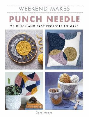 Weekend Makes: Punch Needle - Sara Moore - cover