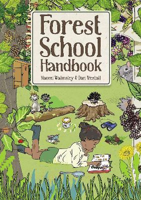Forest School Handbook - Naomi Walmsley,Dan Walmsley - cover