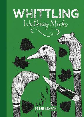 Whittling Walking Sticks - Peter Benson - cover