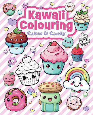 Kawaii Colouring: Cakes & Candy - cover
