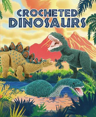 Crocheted Dinosaurs - Vanessa Mooncie - cover