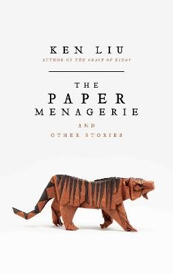 The Paper Menagerie - Ken Liu - cover