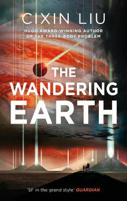 The Wandering Earth - Cixin Liu - cover