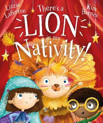 There's a Lion in My Nativity! - Lizzie Laferton - cover