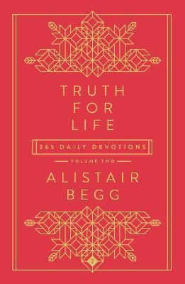 Truth For Life - Volume 2: 365 Daily Devotions - Alistair Begg - cover
