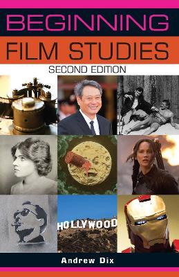 Beginning Film Studies - Andrew Dix - cover