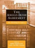 The Anglo-Irish Agreement: Rethinking its Legacy - cover