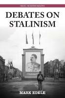Debates on Stalinism - Mark Edele - cover