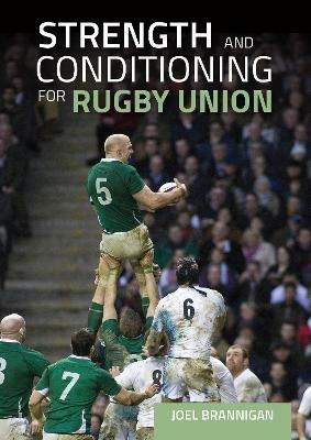 Strength and Conditioning for Rugby Union - Joel Brannigan - cover