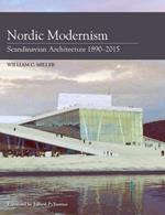 Nordic Modernism: Scandinavian Architecture 1890-2015