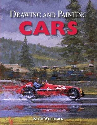 Drawing and Painting Cars - Keith Woodcock - cover
