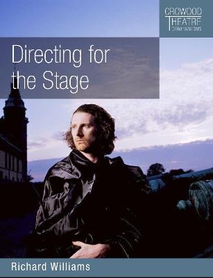 Directing for the Stage - Richard Williams - cover