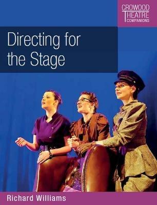 Directing for the Stage - Richard Williams - cover