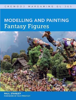Modelling and Painting Fantasy Figures - Paul Stanley - cover